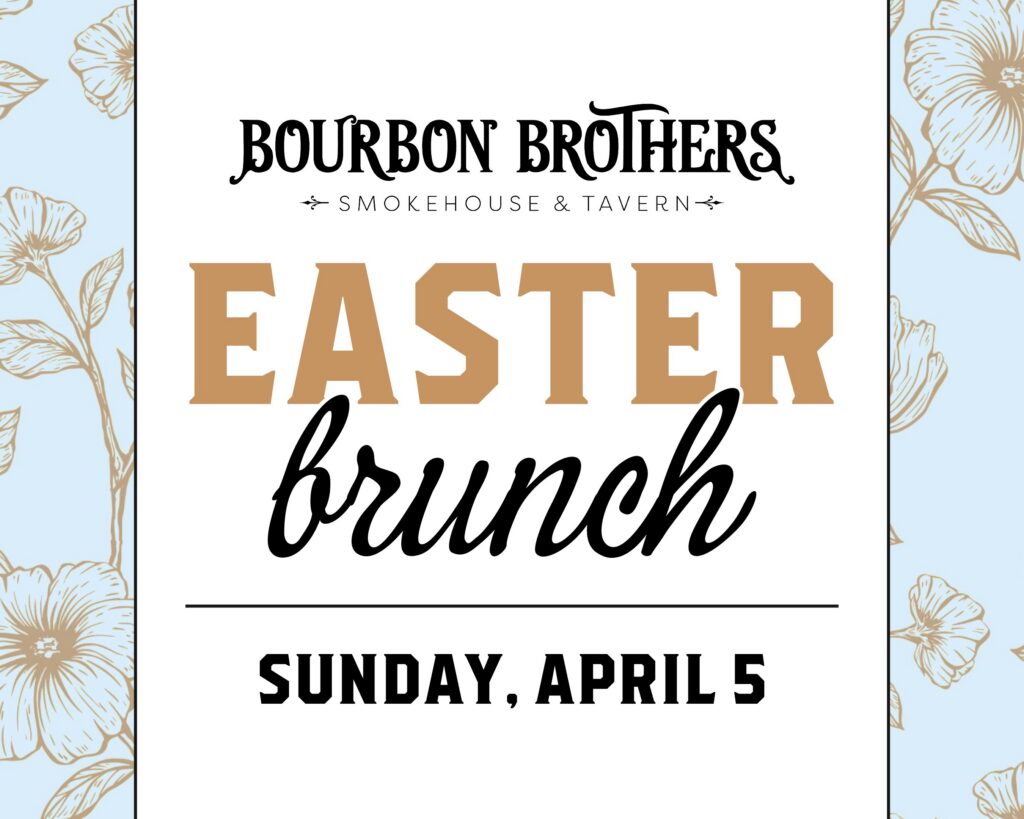 Easter Brunch Sunday, April 5th