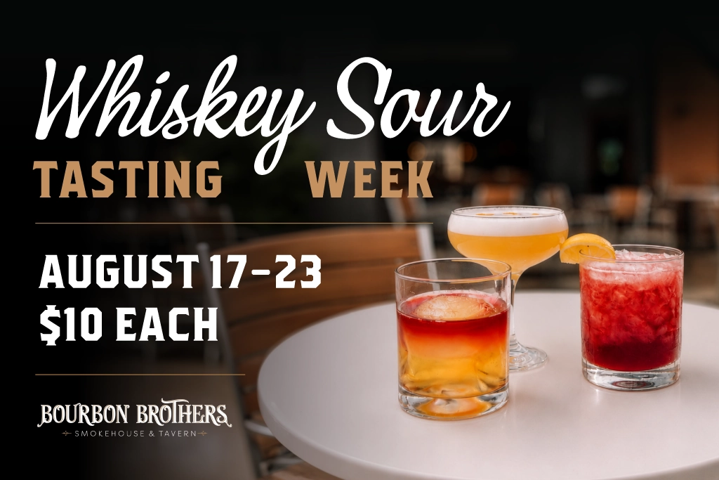 Whiskey Sour Tasting Week | August 17 - 23 - $10 each